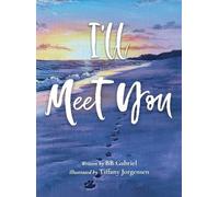 Bb Gabriel I'll Meet You (Copertina rigida)