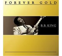 Bb King - Forever Gold: B.B. King
