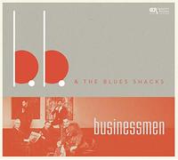 Bb & The Blues Shacks - Businessmen