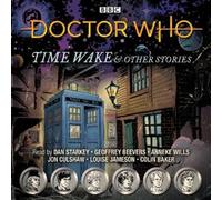 BBC Audio Doctor Who: Time Wake & Other Stories (CD)