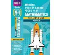 BBC Bitesize Edexcel GCSE (9-1) Maths Higher Revision Guide