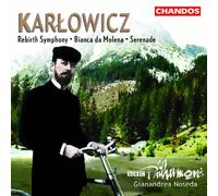 BBC Philharmonic, Gi - Karlowicz: Sinfonia Rebirth Serenata - NAXOS