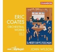 Eric Coates Eric Coates: Orchestral Works - Volume 3 (CD) Album