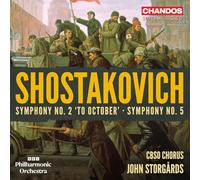 BBC Philharmonic Orchestra; CBSO Chorus; John Storgards - Dmitri Shostakovich: Symphony No. 2 'To October'; Symphony No. 5