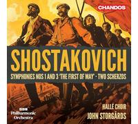 BBC Philharmonic Orchestra; Halle Choir; John Storgards - Dmitri Shostakovich: Symphonies Nos. 1 and 3 'The First of May'; Two Scherzos