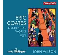 Bbc Philharmonic / W - Coates: Orchestral Works Vol.1