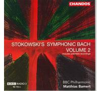 Leopold Stokowski Symphonic Bach Vol. 2 (Bamert, Bbc Philharmonic) (CD) Album