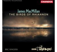 James MacMillan THE BIRDS OF RHIANNON (CD) Album
