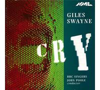 Giles Swayne Giles Swayne: Cry (CD) Album