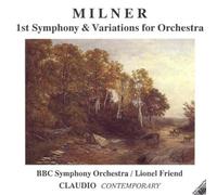 Bbc So:Friend - MILNER:SYMPH NO.1/VARIATIONS