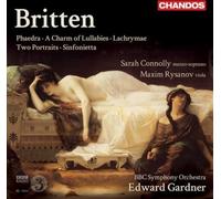 Benjamin Britte Britten: Phaedra/A Charm of Lullabies/Lachrymae/Two Portrai (CD)
