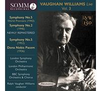 BBC Symphony Orchestra & Chorus; London Philharmonic Orchestra; London Symphony Orchestra; Renée Flynn; Roy Henderson - Ralph Vaughan Williams Live, Vol. 3