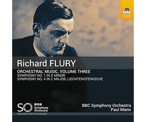 BBC SYMPHONY ORCHESTRA/MANN - Richard Flury: Orchestral Music, Vol. 3