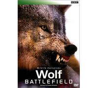 BBC WILDLIFE EXCLUSIVES Wolf Battlefield ウルフ・バトルフィールド [DVD]