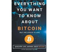 Bbcd Satoshi Everything You Want To Know About Bitcoin But Are Afrai (Tascabile)
