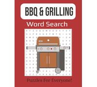BBQ & Grilling Word Search Book: 55 Large Print Puzzles Featuring Mouthwatering Recipes, Techniques & Flavors | 8.5 x 11 inches, 112 pages |