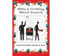 BBQ & Grilling Word Search Puzzle Book: Word Searches with Easy-to-Read Print about BBQs, Grilling, Gatherings and More | 6x9 inches, 110 pages | 50+ ... for Vacations, Holidays and Relaxing Times