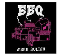 Bbq - Mark Sultan - Bbq - Mark Sultan