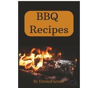 BBQ Recipes: Blank BBQ Recipe Book ] Write your BBQ Recipes ] Blank Recipes Book for BBQ