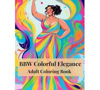 BBW Colorful Elegance: Adult Coloring Book
