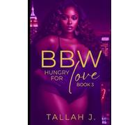 BBW Hungry for Love 3: A Hood Love Story