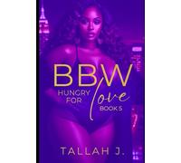 BBW Hungry for Love 5: The Finale: A Hood Love Story