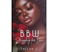 BBW Struggling for Love 4: A Hood Love Story