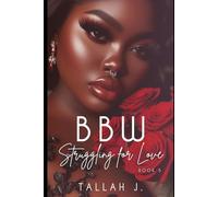 BBW Struggling for Love 5: A Hood Love Story