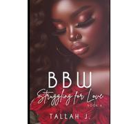 BBW Struggling for Love 6: The Finale: A Hood Love Story