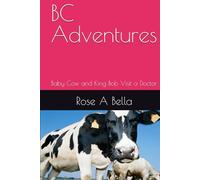 BC Adventures: Baby Cow and King Bob Visit a Doctor