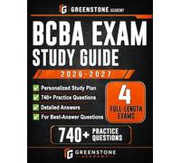 BCBA Exam Study Guide 2026-2027: Exam Review with Personalized Study Plan, 740+ Practice Questions, 4 Full-Length Exams, Detailed Answers, and Clinical-Reasoning Confidence for Best-Answer Questions