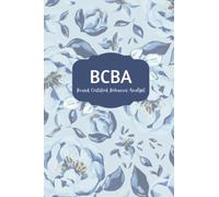BCBA Notebook: Board Certified Behavior Analyst Blue Floral writing Journal, 6" x 9" and 120 Pages