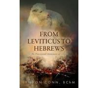 Bchm Lyndon Conn From Leviticus to Hebrews (Tascabile)
