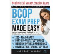 BCOP Exam Prep Made Easy: Review, Study Guide & Test Prep for the BPS Board Certified Oncology Pharmacist Exam with Flashcards, an Online Quiz Bank, 9 Week Study Plan & Full Length Practice Test