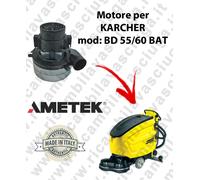BD 55/60 BATT Motore aspirazione AMETEK per Lavasciuga KARCHER - 24 V 500 W