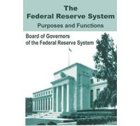 Bd of Governors of the Federa The Federal Reserve System Purposes an (Tascabile)
