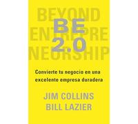 Be 2.0: Cómo lograr que tu empresa sea un negocio exitoso y sostenible