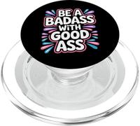 Be A Badass With Good Ass Gym Leg Motivation |- PopSockets PopGrip per MagSafe