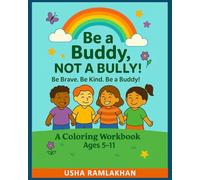 Be a Buddy Not a Bully: A Coloring Workbook