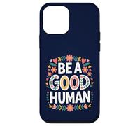 Be A Good Human Cute Gentilezza Inspirational Motivational Custodia per iPhone 12 mini