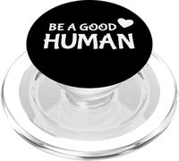 Be A Good Human Cute Heart Shape PopSockets PopGrip per MagSafe