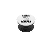 Be A Maltipoo Cane Divertente Maltipoo PopSockets PopGrip Adesivo