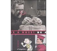 Be a nose. Tre taccuini. Ediz. illustrata - Spiegelman Art