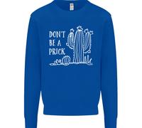 Be A Prick Divertente Offensiva Cactus Slogan Bambini Felpa Maglione