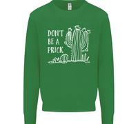 Be A Prick Divertente Offensiva Cactus Slogan Bambini Felpa Maglione