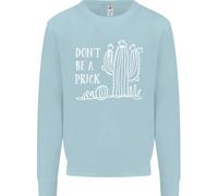 Be A Prick Divertente Offensiva Cactus Slogan Bambini Felpa Maglione