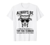 Be A Toy Fox Terrier Divertente Giocattolo Fox Terrier Maglietta