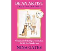 Be an Artist (or Just Live Like One)