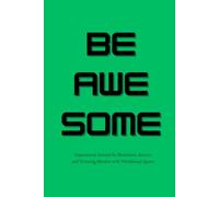 Be Awesome: Inspirational Journal for Motivation, Success and Winning Mindset with Presidential Quotes