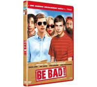 Be bad
